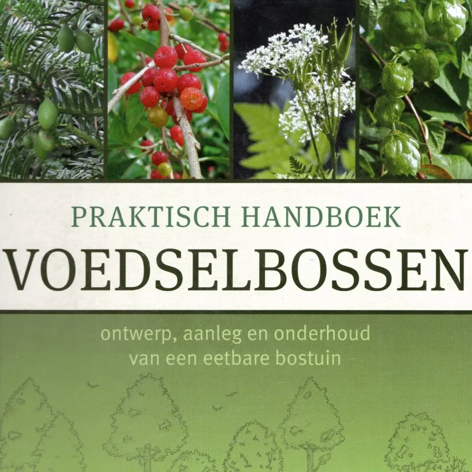 De Tuinen van MergenMetz Praktisch Handboek Voedselbossen boek